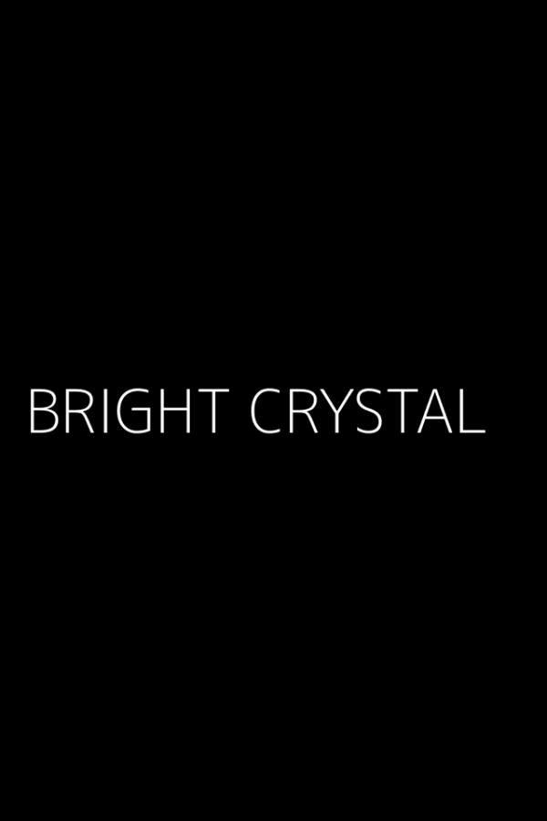 BRIGHT CRYSTAL